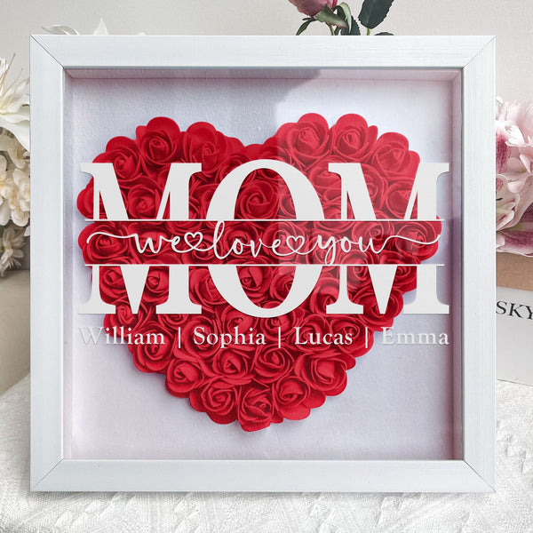 Mom We Love You - Personalized Flower Shadow Box